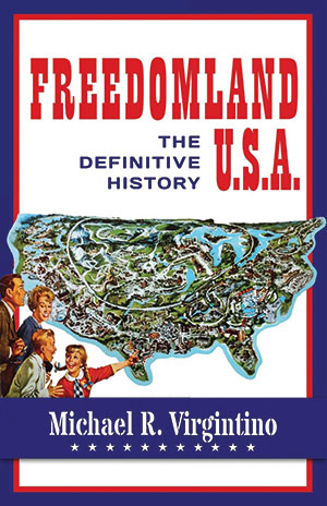 Cover image of the book Freedomland U.S.A.: The Definitive History, by Fordham graduate Michael Virgintino
