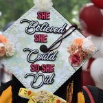 Graduation cap that reads She believed she could so she did