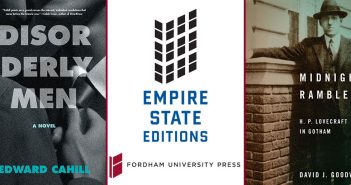 The covers of two books published by the Fordham University Press Empire State Editions imprint: Disorderly Men, a novel, and Midnight Rambles: H. P. Lovecraft in Gotham